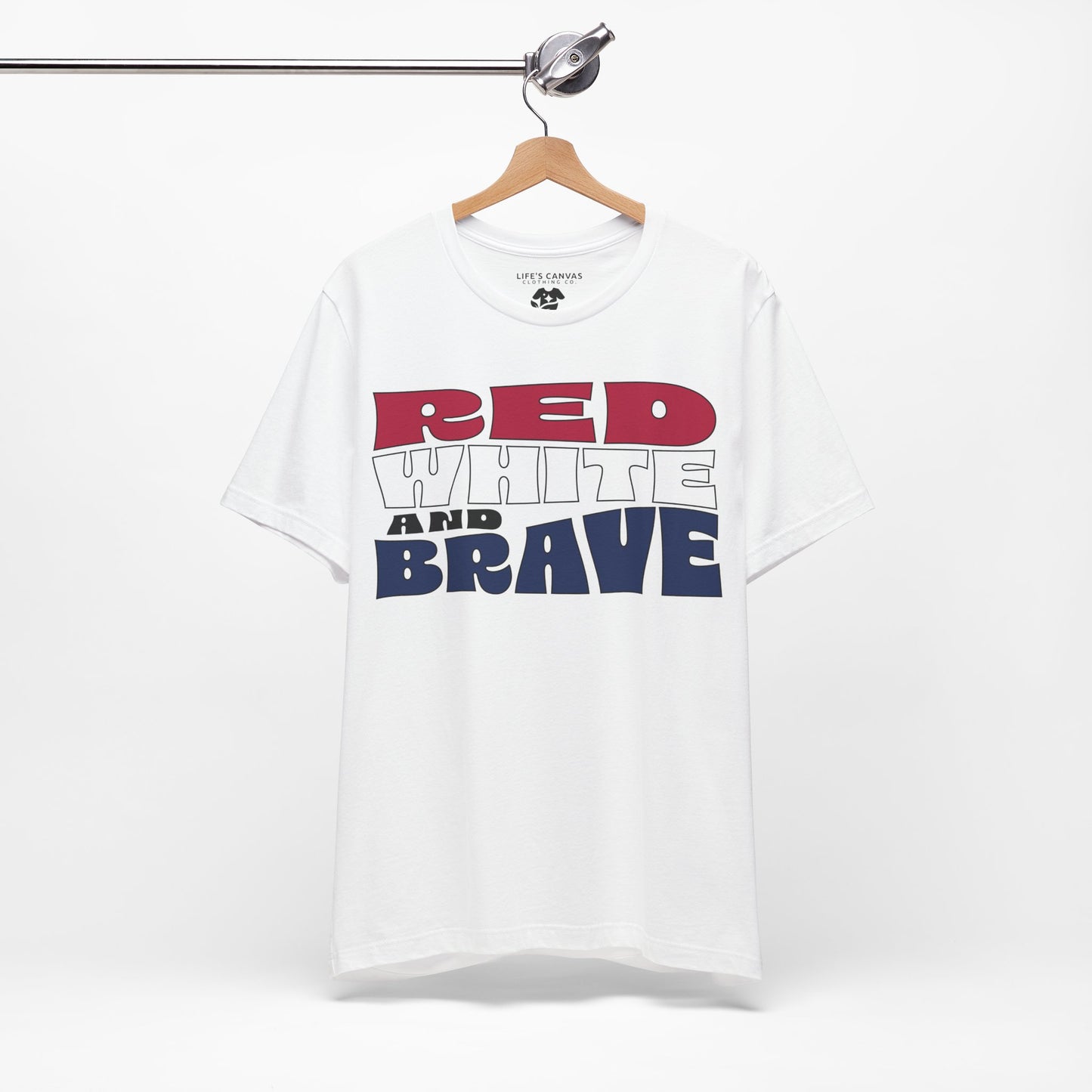 Red, White, and Brave – Unisex T-Shirt | FOR THOSE WHO STAND TALL, PROUD, AND FREE