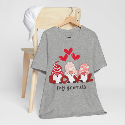 “Love My Gnomes” Unisex T-Shirt with Valentine’s Gnome Trio [GNOME SWEET GNOME!]