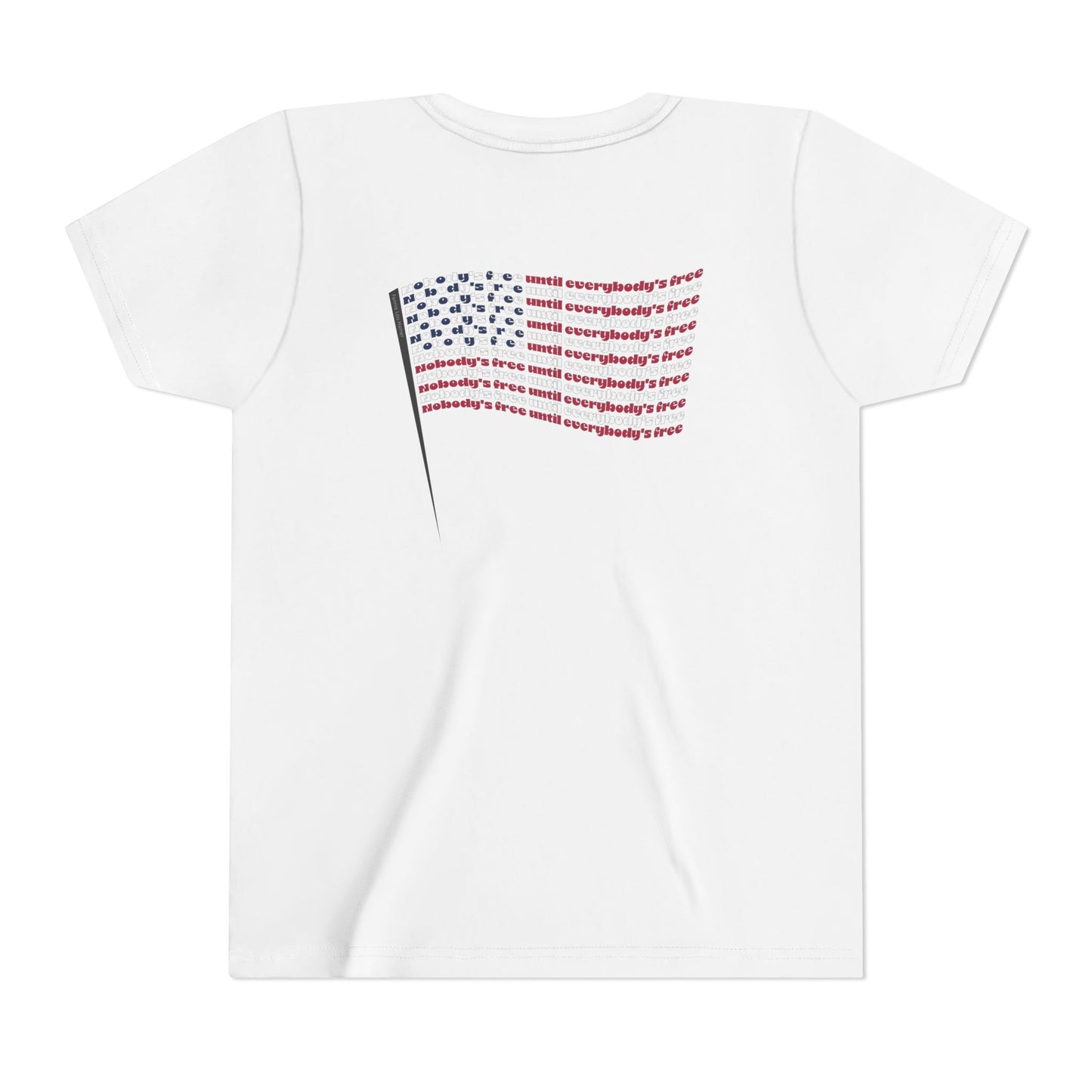 "Nobody's Free Until Everybody's Free" – Youth T-Shirt | FOR THE KIDS WHO CARRY COURAGE IN THEIR HEARTS