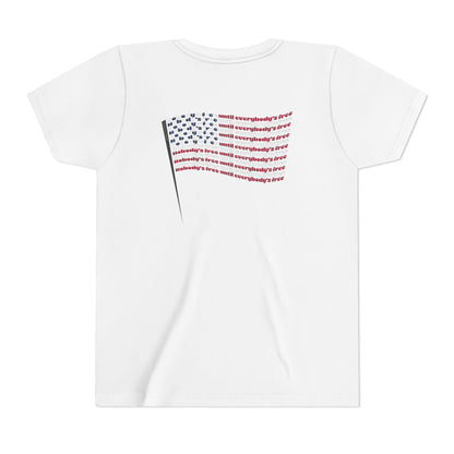 "Nobody's Free Until Everybody's Free" – Youth T-Shirt | FOR THE KIDS WHO CARRY COURAGE IN THEIR HEARTS