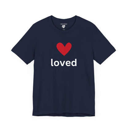 “Loved” Unisex T-Shirt with Red Heart Above [A HEARTFULL REMINDER YOU ARE LOVED!]