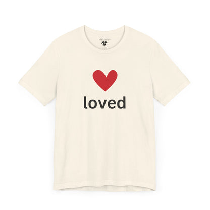 “Loved” Unisex T-Shirt with Red Heart Above [A HEARTFULL REMINDER YOU ARE LOVED!]