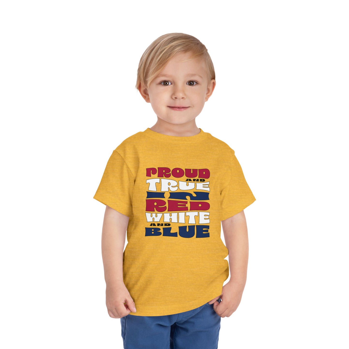 Proud and True in Red, White, and Blue – Toddler T-Shirt | LITTLE PATRIOTS, BIG PRIDE