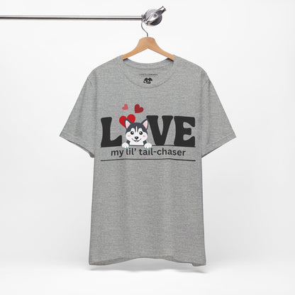 "L[Husky]VE - Lil' Tail Chaser" Unisex T-Shirt [FOR THE PUPPY-LOVING HEARTS]