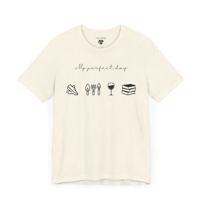 “Perfect Day” with Jog, Garden, Wine, and Book Icons - Unisex T-Shirt [FOR THE WELL-ROUNDED ADVENTURER!]