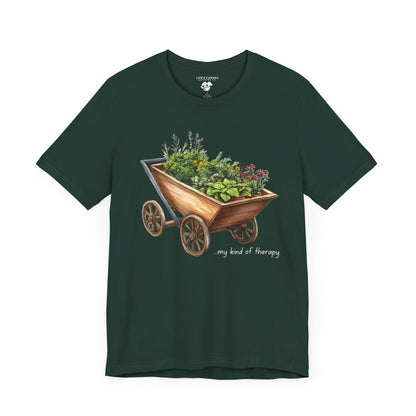 "My Kind of Therapy" Wheelbarrow Garden - Unisex T-Shirt [PLANTING GOOD VIBES EVERYWHERE]