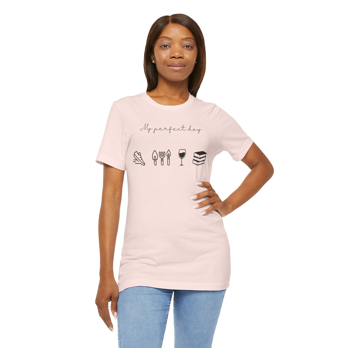 “Perfect Day” with Jog, Garden, Wine, and Book Icons - Unisex T-Shirt [FOR THE WELL-ROUNDED ADVENTURER!]