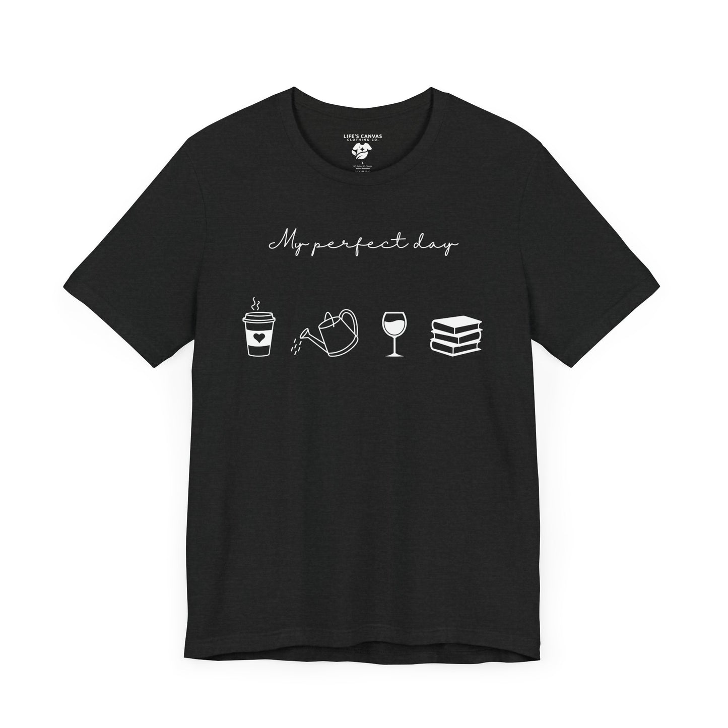 “Perfect Day” with Coffee, Water Can, Wine, and Book Icons - Unisex T-Shirt [FOR THE BALANCED SOULS!]