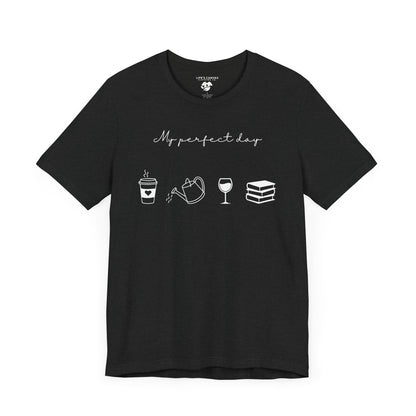 “Perfect Day” with Coffee, Water Can, Wine, and Book Icons - Unisex T-Shirt [FOR THE BALANCED SOULS!]