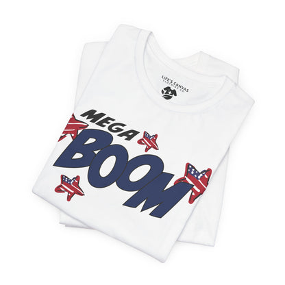 Mega Boom – Unisex T-Shirt | FOR THE FIREWORK THAT STARTED IT ALL