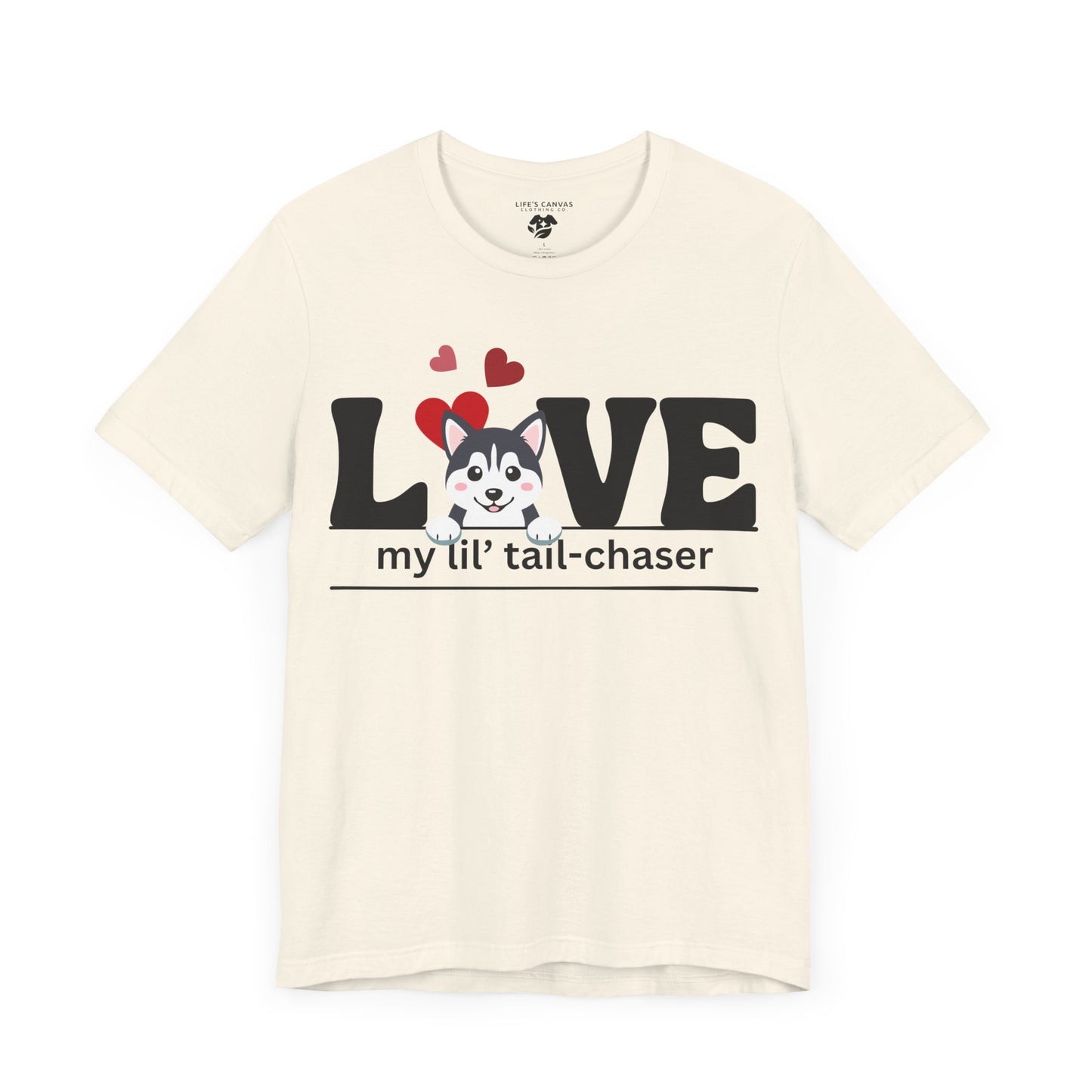 "L[Husky]VE - Lil' Tail Chaser" Unisex T-Shirt [FOR THE PUPPY-LOVING HEARTS]