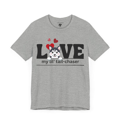 "L[Husky]VE - Lil' Tail Chaser" Unisex T-Shirt [FOR THE PUPPY-LOVING HEARTS]