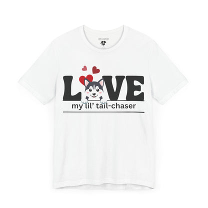 "L[Husky]VE - Lil' Tail Chaser" Unisex T-Shirt [FOR THE PUPPY-LOVING HEARTS]