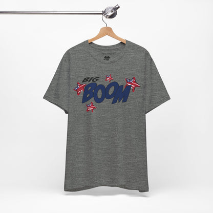 Big Boom – Unisex T-Shirt | FOR THOSE WHO MAKE AN IMPACT WITHOUT TRYING