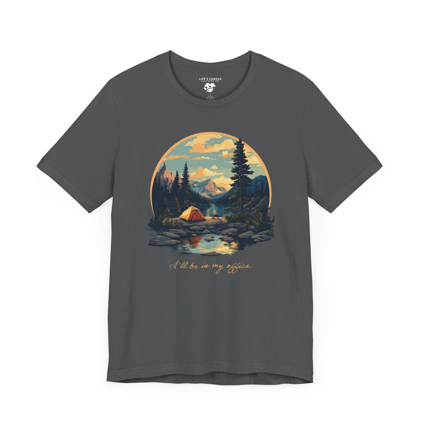 “I’ll Be in My Office” with Retro Round Landscape and Tent Image - Unisex T-Shirt [FOR THE OUTDOOR OFFICE LOVERS!]