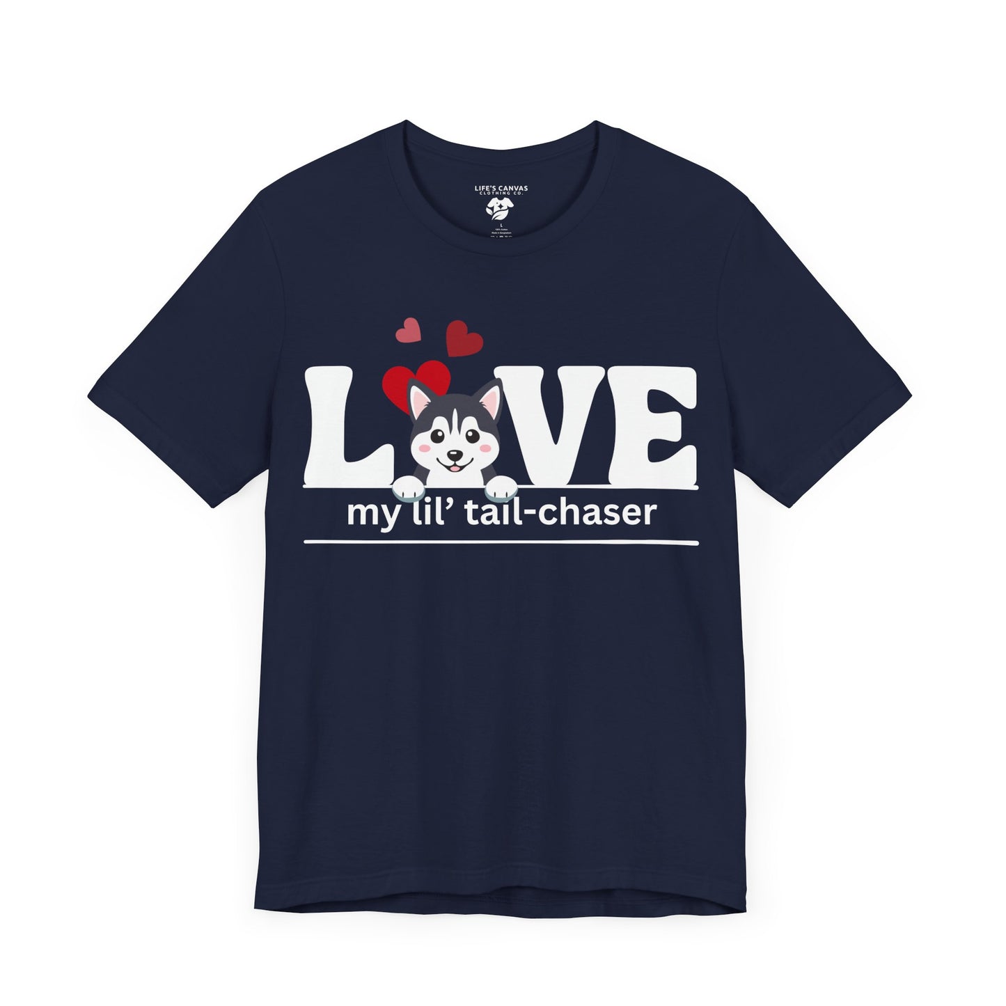 "L[Husky]VE - Lil' Tail Chaser" Unisex T-Shirt [FOR THE PUPPY-LOVING HEARTS]