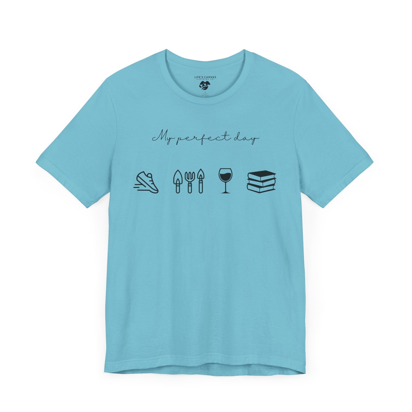 “Perfect Day” with Jog, Garden, Wine, and Book Icons - Unisex T-Shirt [FOR THE WELL-ROUNDED ADVENTURER!]