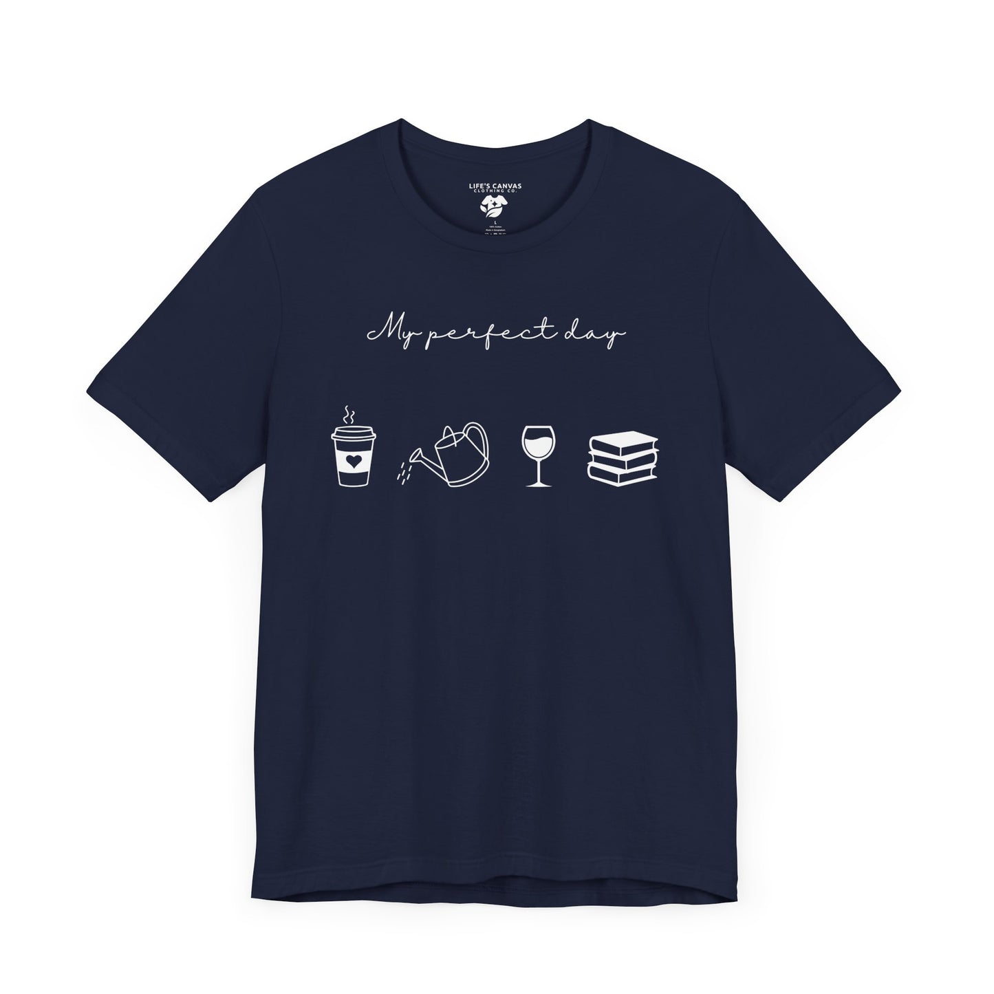 “Perfect Day” with Coffee, Water Can, Wine, and Book Icons - Unisex T-Shirt [FOR THE BALANCED SOULS!]
