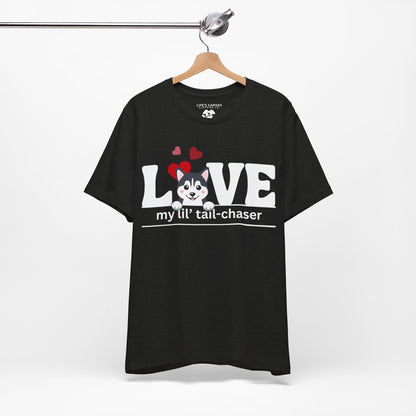 "L[Husky]VE - Lil' Tail Chaser" Unisex T-Shirt [FOR THE PUPPY-LOVING HEARTS]
