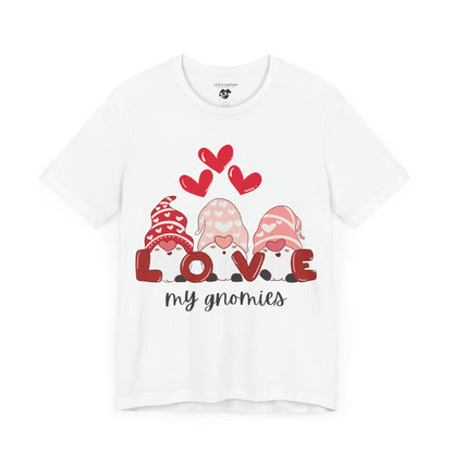 “Love My Gnomes” Unisex T-Shirt with Valentine’s Gnome Trio [GNOME SWEET GNOME!]