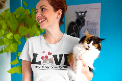 "L[kitty]VE my Tiny Toe-Tyrant" – Unisex T-shirt [FOR THE CAT LOVERS WHO KNOW WHO'S IN CHARGE]