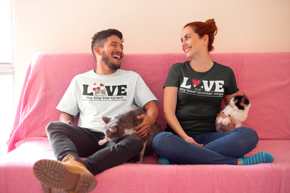 "L[kitty]VE my Tiny Toe-Tyrant" – Unisex T-shirt [FOR THE CAT LOVERS WHO KNOW WHO'S IN CHARGE]