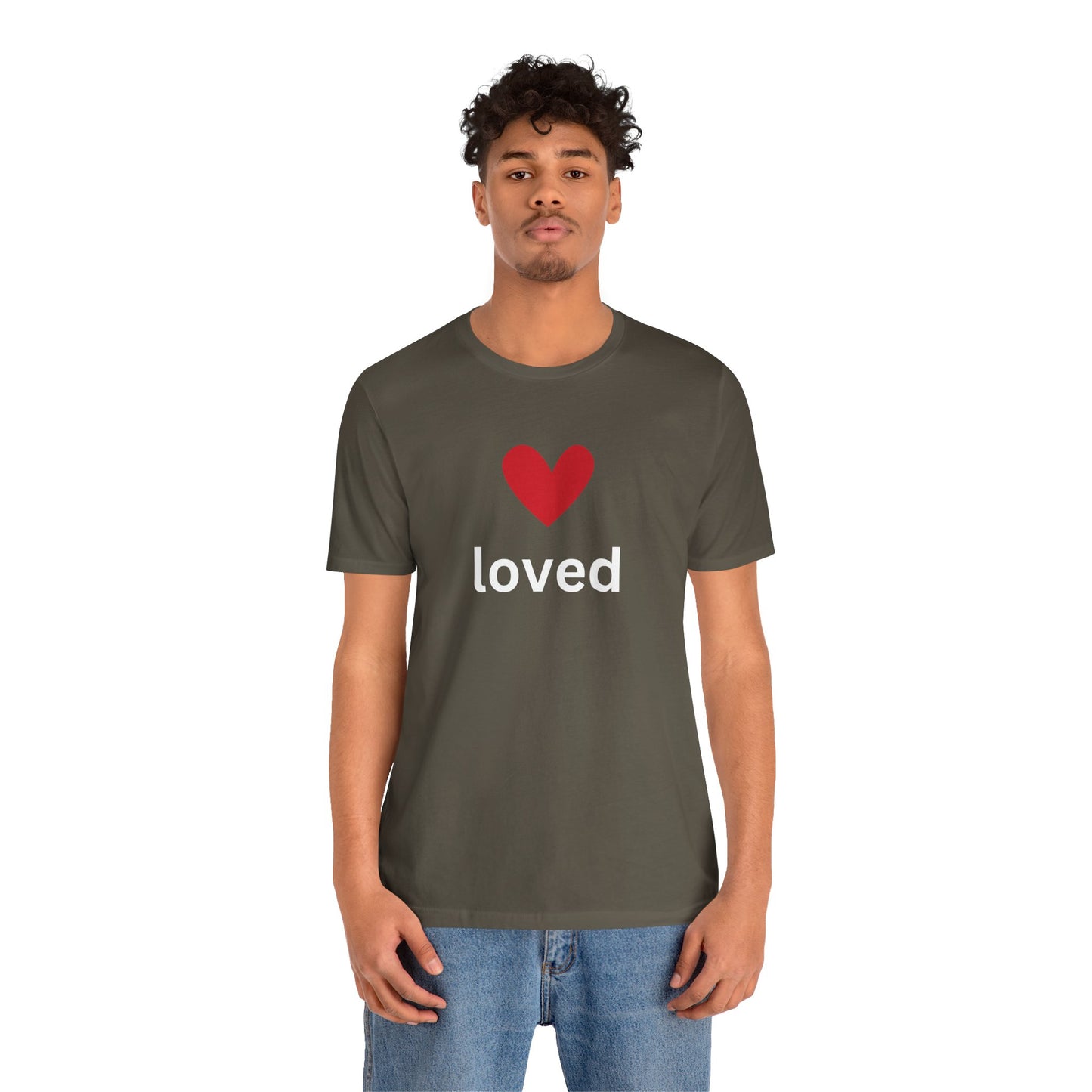 “Loved” Unisex T-Shirt with Red Heart Above [A HEARTFULL REMINDER YOU ARE LOVED!]
