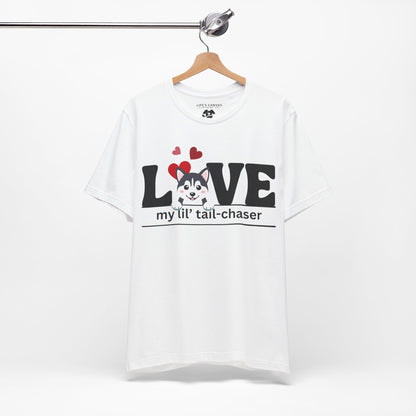 "L[Husky]VE - Lil' Tail Chaser" Unisex T-Shirt [FOR THE PUPPY-LOVING HEARTS]