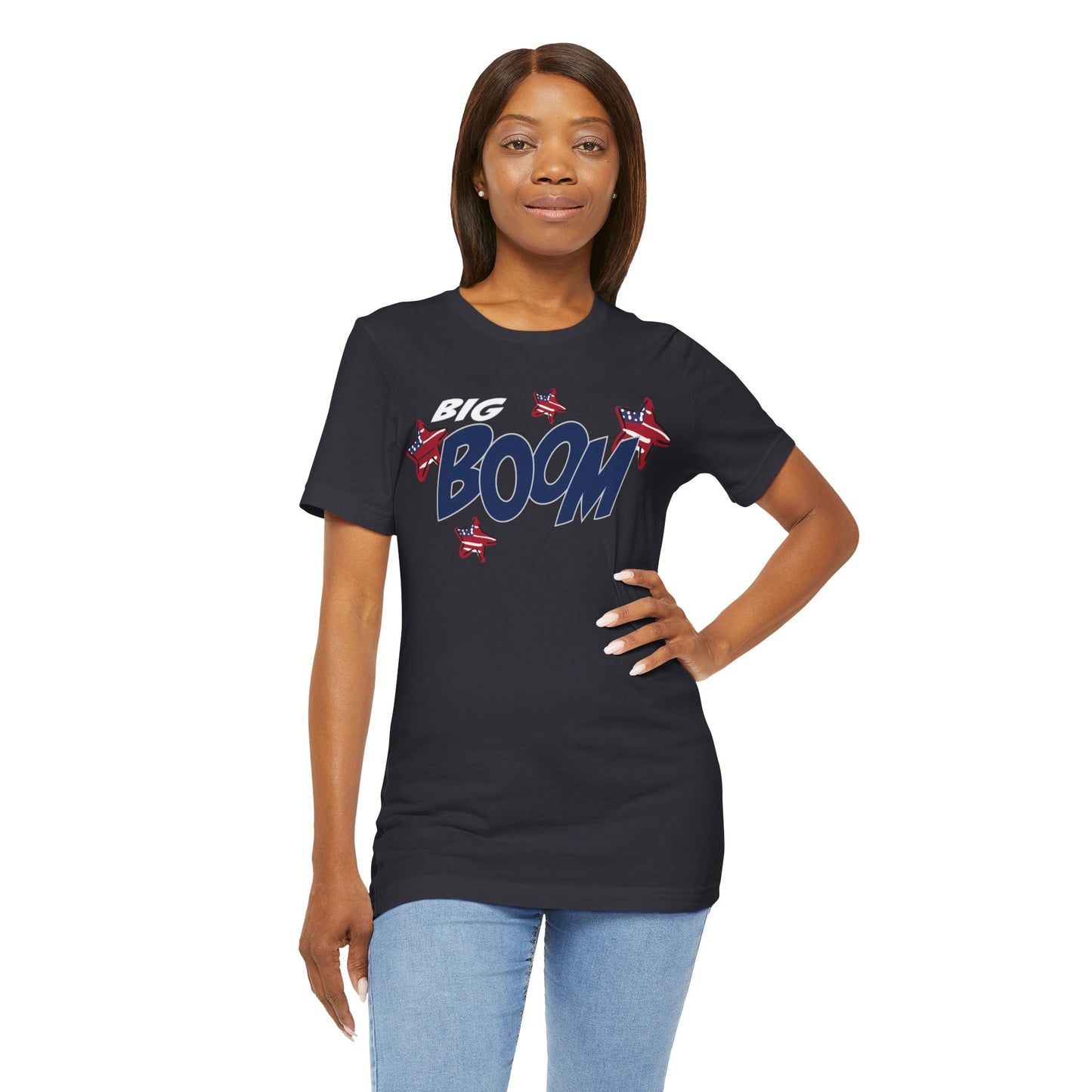 Big Boom – Unisex T-Shirt | FOR THOSE WHO MAKE AN IMPACT WITHOUT TRYING
