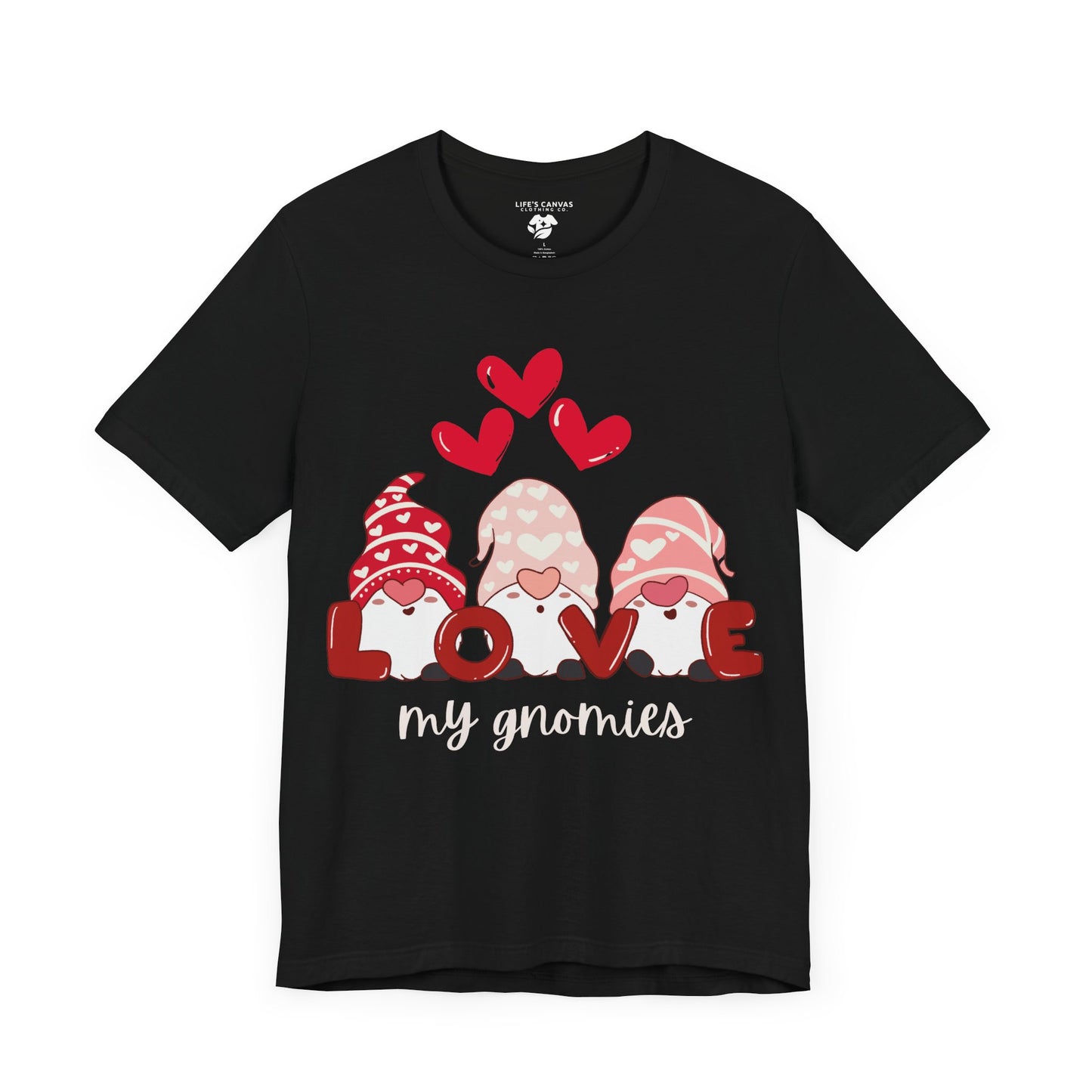 “Love My Gnomes” Unisex T-Shirt with Valentine’s Gnome Trio [GNOME SWEET GNOME!]