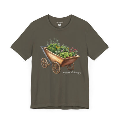 "My Kind of Therapy" Wheelbarrow Garden - Unisex T-Shirt [PLANTING GOOD VIBES EVERYWHERE]