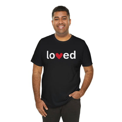 “Loved” Unisex T-Shirt with Heart-Shaped “V” [LOVE ALWAYS WINS!]
