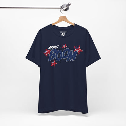 Big Boom – Unisex T-Shirt | FOR THOSE WHO MAKE AN IMPACT WITHOUT TRYING
