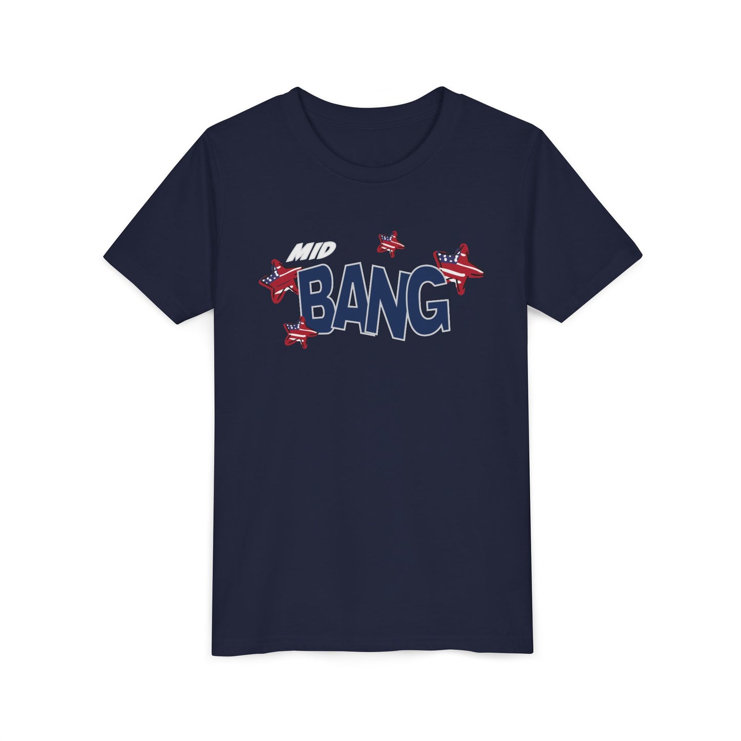 Mid Bang – Youth T-Shirt | FOR THE FIRECRACKERS WHO AREN’T SO LITTLE ANYMORE