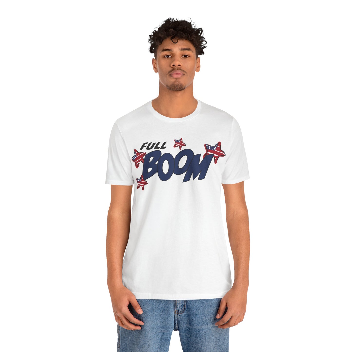Full Boom – Unisex T-Shirt | FOR THE HEADLINER IN THE FIREWORKS SHOW