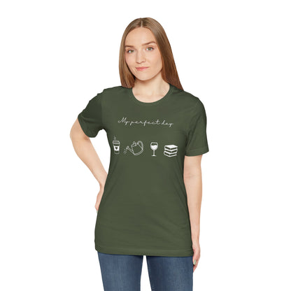 “Perfect Day” with Coffee, Water Can, Wine, and Book Icons - Unisex T-Shirt [FOR THE BALANCED SOULS!]