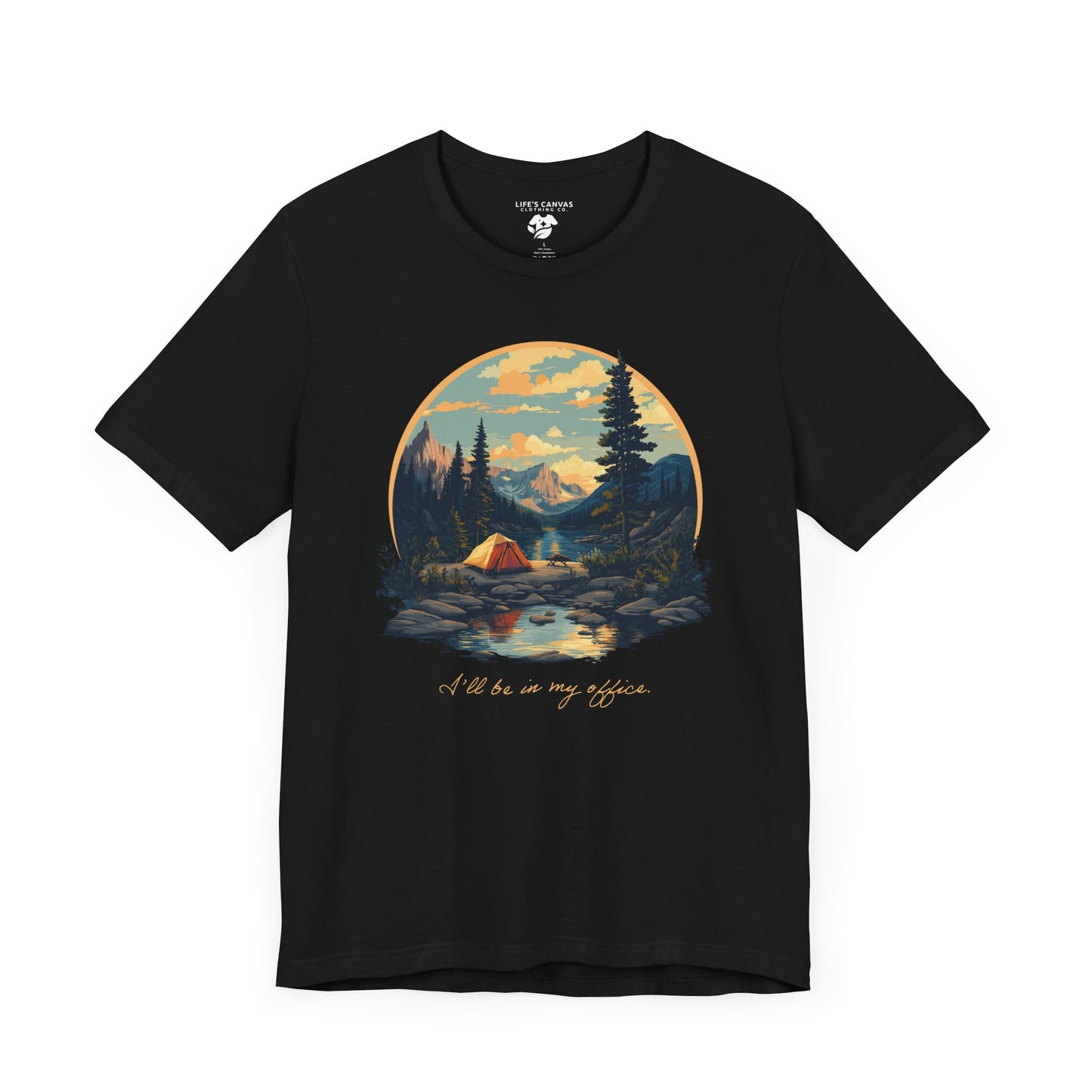 “I’ll Be in My Office” with Retro Round Landscape and Tent Image - Unisex T-Shirt [FOR THE OUTDOOR OFFICE LOVERS!]
