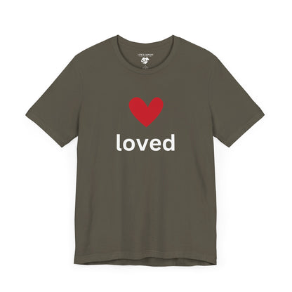 “Loved” Unisex T-Shirt with Red Heart Above [A HEARTFULL REMINDER YOU ARE LOVED!]