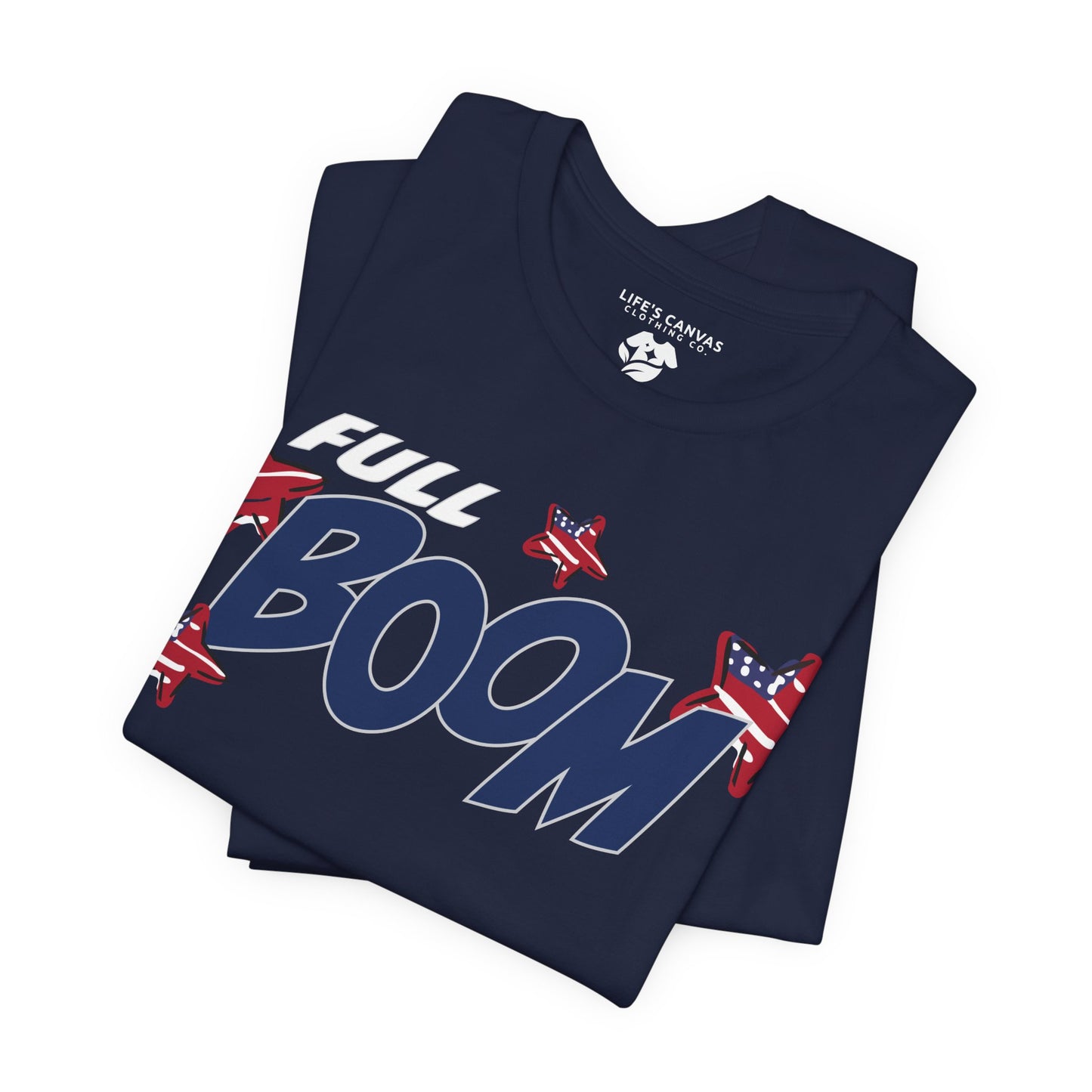 Full Boom – Unisex T-Shirt | FOR THE HEADLINER IN THE FIREWORKS SHOW