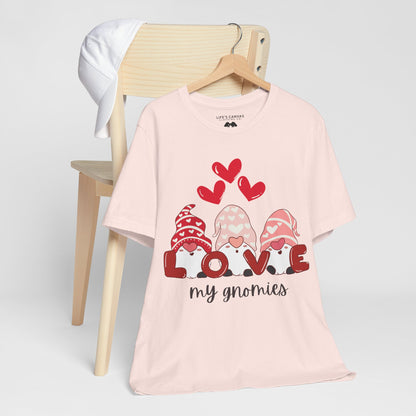 “Love My Gnomes” Unisex T-Shirt with Valentine’s Gnome Trio [GNOME SWEET GNOME!]