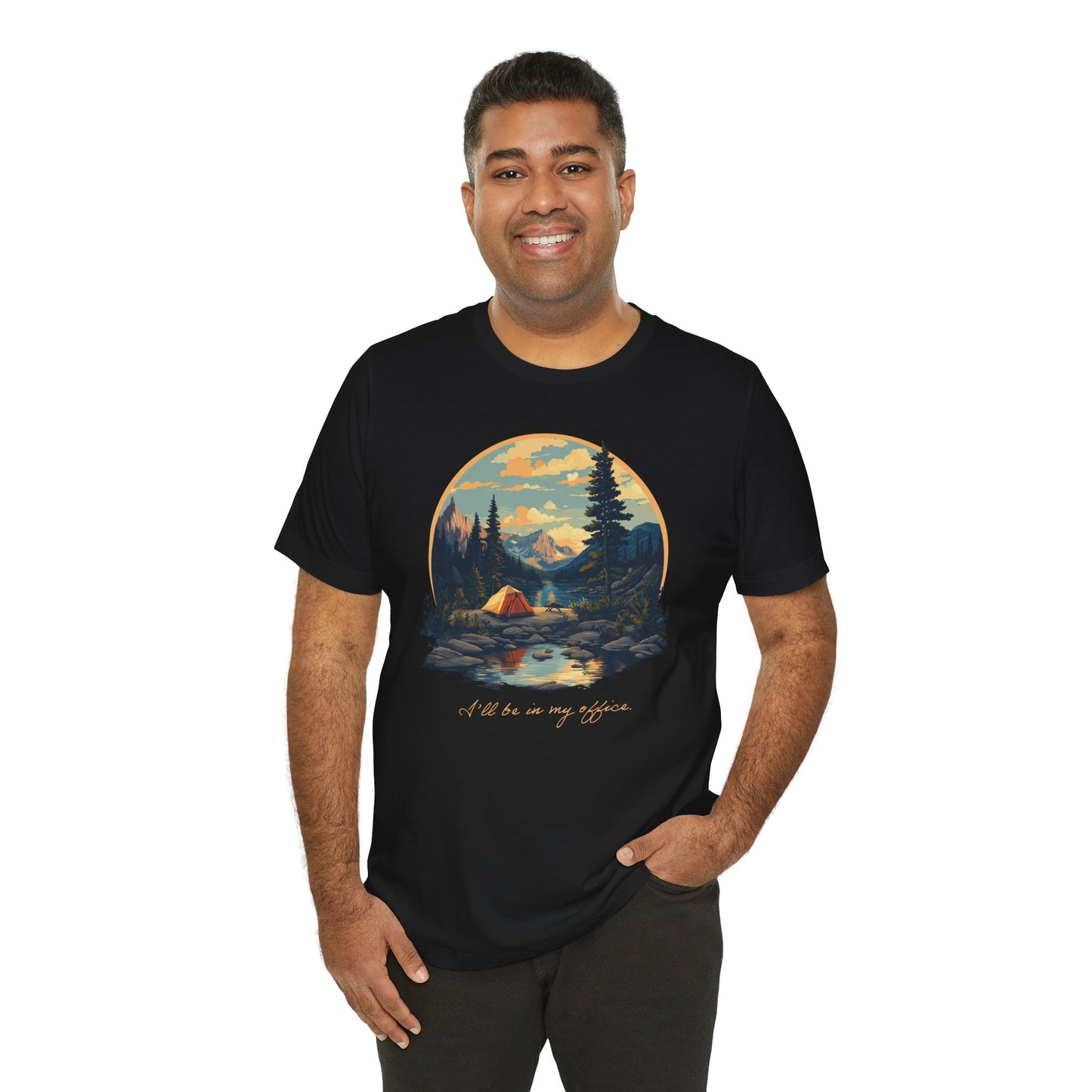 “I’ll Be in My Office” with Retro Round Landscape and Tent Image - Unisex T-Shirt [FOR THE OUTDOOR OFFICE LOVERS!]