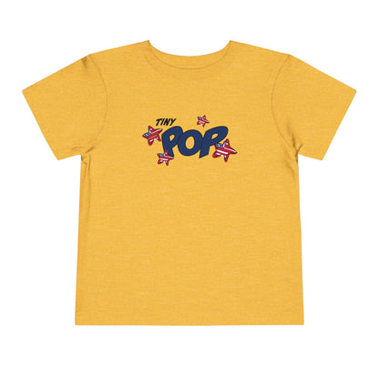 Tiny Pop – Toddler T-Shirt | FOR THE LITTLEST SPARK IN YOUR FIRECRACKER FAMILY