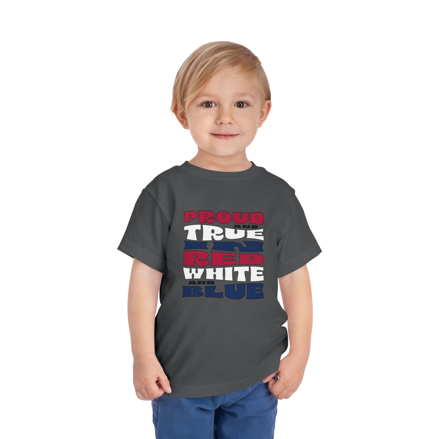 Proud and True in Red, White, and Blue – Toddler T-Shirt | LITTLE PATRIOTS, BIG PRIDE