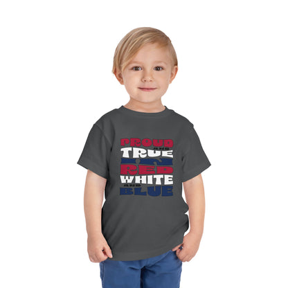 Proud and True in Red, White, and Blue – Toddler T-Shirt | LITTLE PATRIOTS, BIG PRIDE