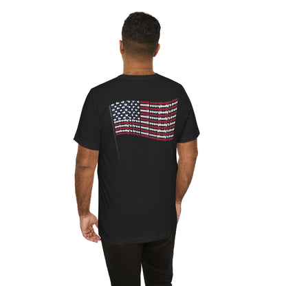 "Nobody's Free Until Everybody's Free" – Unisex T-Shirt | A FLAG BUILT FROM POWERFUL WORDS