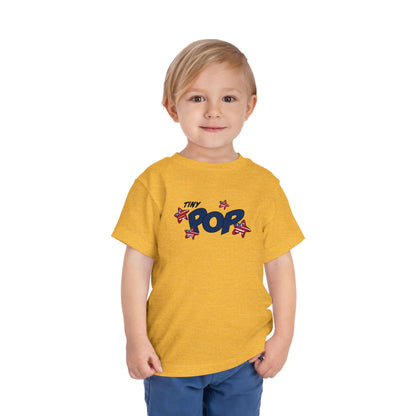 Tiny Pop – Toddler T-Shirt | FOR THE LITTLEST SPARK IN YOUR FIRECRACKER FAMILY