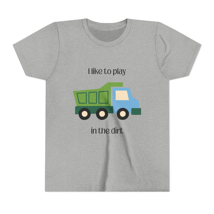 Asphalt I like to play in the dirt t-shirt longer-flat