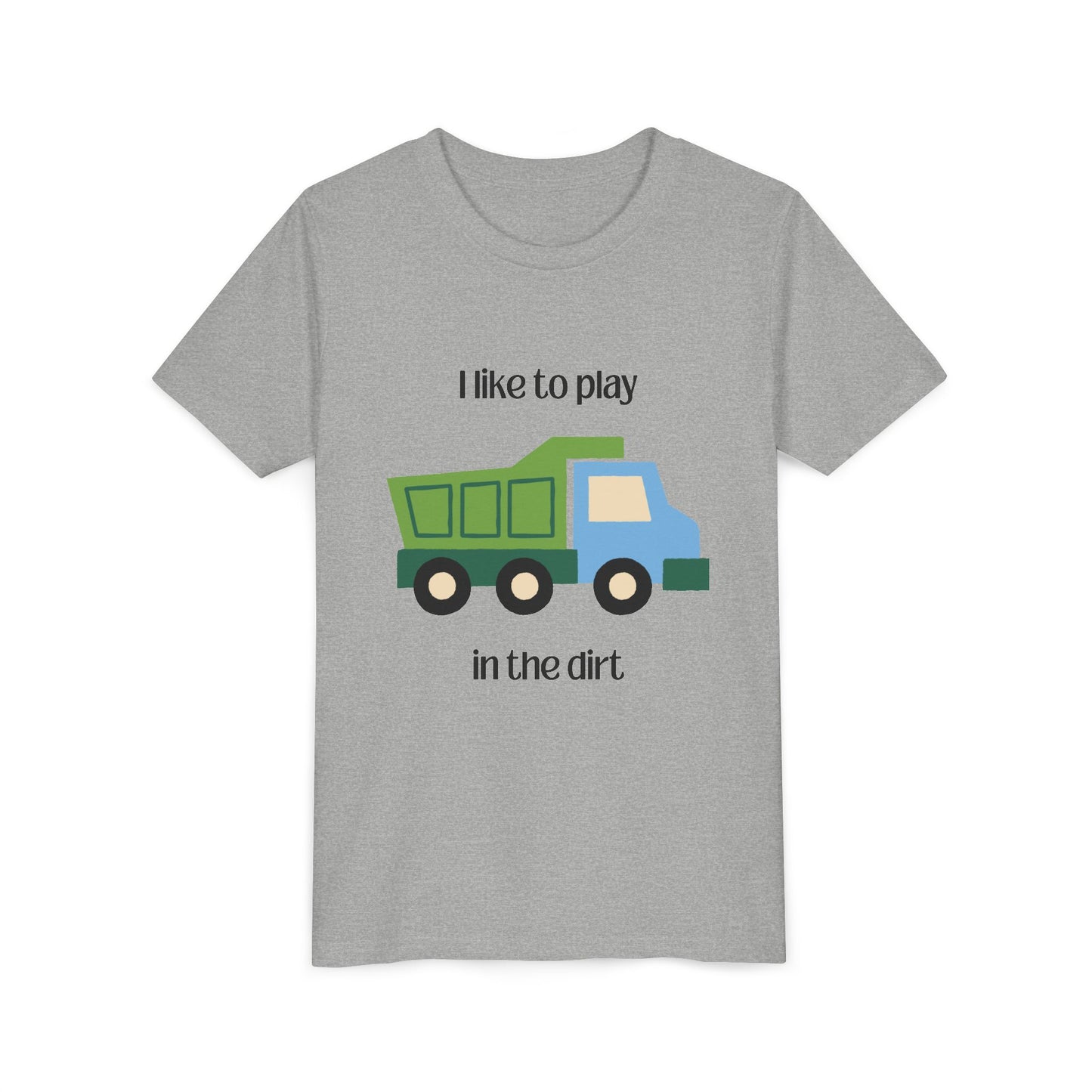 Asphalt I like to play in the dirt t-shirt longer-flat longer