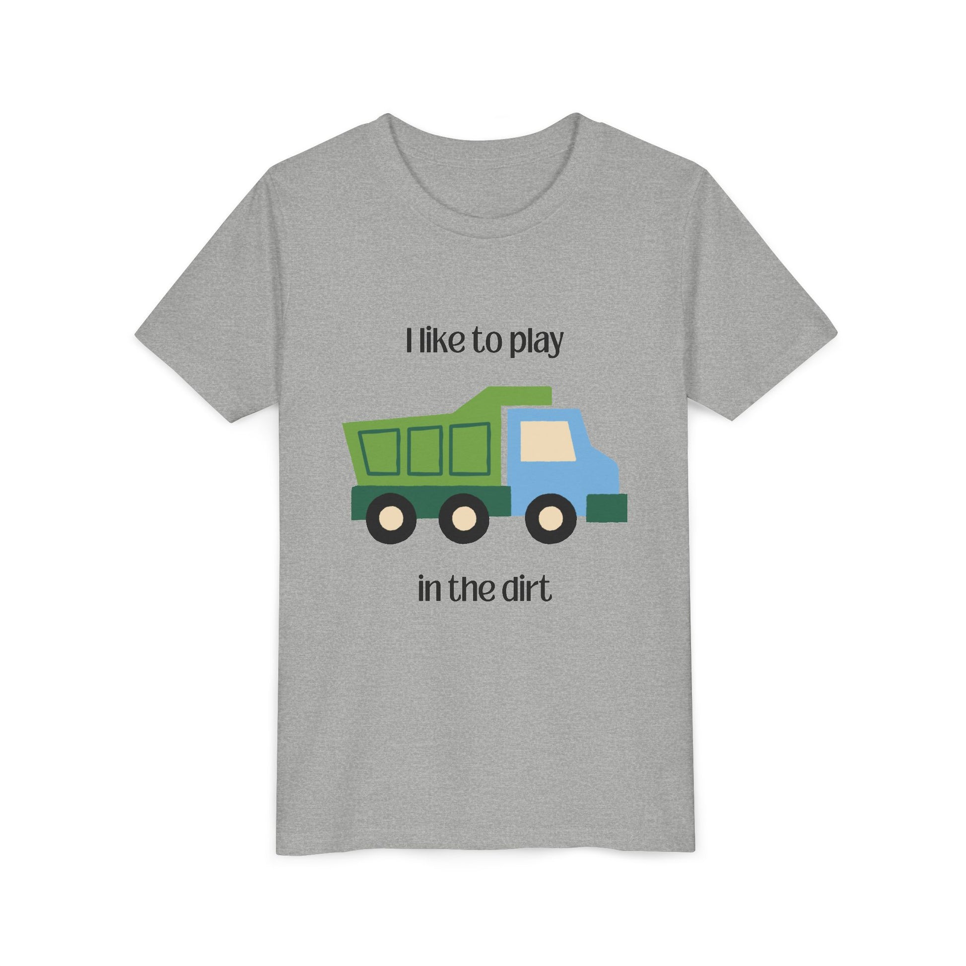 Asphalt I like to play in the dirt t-shirt longer-flat longer