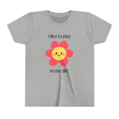 "I like to play in the dirt"- Athletic Heather tee with pink flower